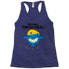 monsieur troudbal Racerback Tank