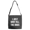 I Want All The Dogs Adjustable Strap Totes