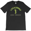 like a zombie T-Shirt