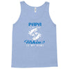Papa is my Name Fishing Is My Game Tank Top