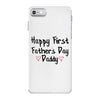 Happy First Father's Day Daddy iPhone 7 Case