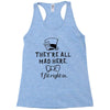 They're All Mad Here. I fit right in Racerback Tank