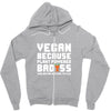 Vegan Because Plant Powered Badass Was Not an Offical Tittle Full Zipper Hoodie