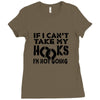 if i can't take my hooks.. Ladies Fitted T-Shirt