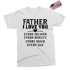 I Love You Father Exclusive T-shirt