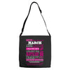 quens are born in march Adjustable Strap Totes