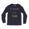 Cest La Vie Long Sleeve Shirts