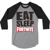 EAT SLEEP FORTNITE 3/4 Sleeve Shirt