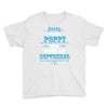 The Best Poppy Was Born In September Youth Tee