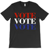 Vote Vote Vote America T-Shirt