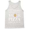 fitness? more like fitness whole pizza inside my mouth Tank Top