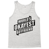 worlds okayest boyfriend Tank Top