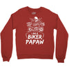 You Cant Scare Me I am Biker Papaw Crewneck Sweatshirt