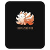 i give zero fox Mousepad