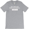this shirt was tested on animals T-Shirt