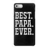 best papa ever iPhone 7 Case