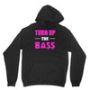 turn up the bass Unisex Hoodie