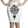 eat all you want Pencil Skirts