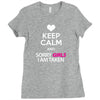 Keep Calm And Sorry Girls Am Taken Ladies Fitted T-Shirt