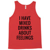 mixed drinks about feelings Tank Top