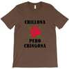 Chillona Pero Chingona T-Shirt