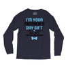I'm Your Mother's Day Gift Dad Says You're Welcome Baby Boy Long Sleeve Shirts