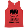 I'm Called Papa Because I'm Way Too Cool To Be Called Grandfather Tank Top