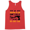 IF BROTHER IN LAW CAN'T FIX IT THAN NO ONE CAN FIX IT Tank Top