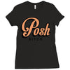 posh bitch Ladies Fitted T-Shirt