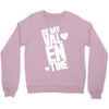 Be my valentine Crewneck Sweatshirt