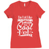 not like a regular mom i'm a cool mom Ladies Fitted T-Shirt