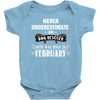 never underestimate an old man who was born in february Baby Onesie