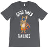 good times tan lines T-Shirt