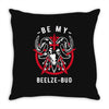 be my beelze bud Throw Pillow