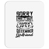 This Guy Is Taken By A Super Sexy December Girlfriend Mousepad