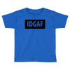 idgaf Dua Lipa Toddler T-shirt