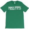 don't worry T-Shirt