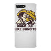 make out like bandits iPhone 7 Plus Case