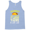 raindrop hot sauce i love tacos a lot Tank Top