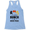 It's Just a Bunch of Hocus Pocus Racerback Tank