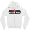 I HAVE MONEY Zipper Hoodie