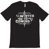 winter is coming T-Shirt