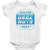 vote deez nuts Baby Onesie