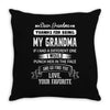 Dear Grandma, Love, Your Favorite Throw Pillow