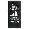Father and Son Fishing Partners For Life Samsung Galaxy S8
