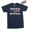 stand for the flag kneel for the cross Exclusive T-shirt