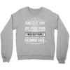 And 8th Day God Look Down So God Made A Gemini Girl Crewneck Sweatshirt