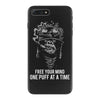 Free Your Mind One Puff At A Time iPhone 7 Plus Case