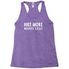 hike more worry less Racerback Tank