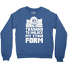 training to unlock my titan form Crewneck Sweatshirt